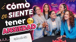 Cómo se siente tener ANSIEDAD ‍ Episodio 52