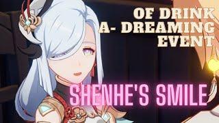 Genshin Impact ~ Of Drink A-Drink Event : Shenhe's Smile