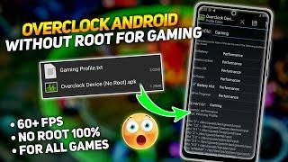 How To Overclock Android Without Root | Increase Fps and Fix Lags | 100% working