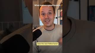 What makes a good founder