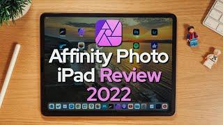 Affinity Photo iPad Review 2022