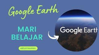 Cara Install Google Earth pro di Laptop dan memanfaatkan wisata virtual google earth