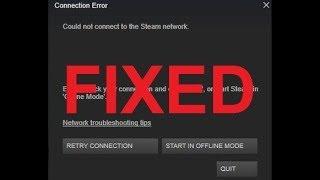 HOW TO FIX -Could Not Connect To Steam Network - 2018