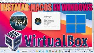 Instalar macOS Big Sur en Windows 11 con Virtualbox | TUTORIAL PASO A PASO
