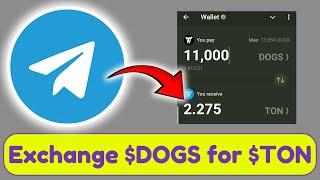 How to Exchange Dogs to TON (The Open Network) in Telegram wallet