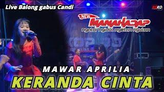 KERANDA CINTA - MAWAR APRILIA - NEW MANAHADAP