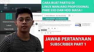 MEMBUAT PARITISI DI LINUX MANJARO - JAWAB PERTANYAAN SUBSCRIBER !