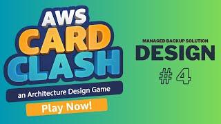 AWS CARD CLASH CLOUD PRACTITIONER LVL 04| AWS ARCHITECTURE DESIGNS | MANAGED BACKUP SOLUTION