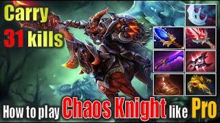 THEY COULDN'T HANDLE THE CHAOS!  31 Kill Chaos Knight Carry (Dota 2) Gameplay 4K