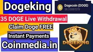 Dogeking io | 35 DOGE Live Payments Proof | Claim Dogecoin Every Hour | Dogeking io Live Withdrawals