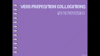 Verb Preposition Collocations With The Preposition To