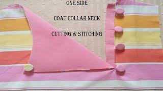 One side coat collar neck design cutting & stitching| Very Easy Neck design for girl|DIY Neck Design