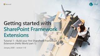 SharePoint Framework Extensions Tutorial 1 - Build your first Extension