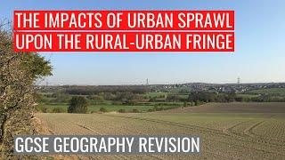 Impacts of Urban Sprawl upon Rural-Urban Fringe