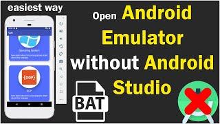 How to Open Android Emulator without Android Studio