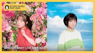 Ghibli Fest 2023 | SPIRITED AWAY: Live On Stage Trailer