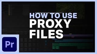 How to use PROXIES in Premiere Pro CC for Smooth video editing