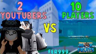 『2 Youtubers VS 10 Players』Roblox | Blox fruits update 17 | 25M |  fer999