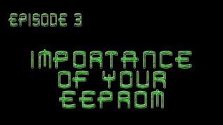 JunkMods:  The Importance of Your EEPROM