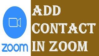 How to Add a Contact in Zoom Application? | Add Zoom Contact by Email in Desktop Zoom Application