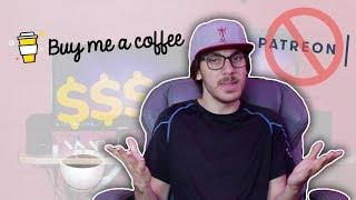 Patreon Alternative?? | Buy Me A Coffee