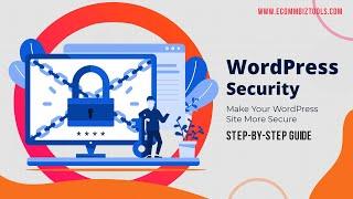 WordPress Security - How to Secure & Protect Your WordPress Sites