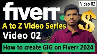 How to create GIG on Fiverr | Fiverr A to Z Video Series | Video 02