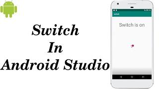 Switch in Android Studio | On Off Button in Android Studio | How to