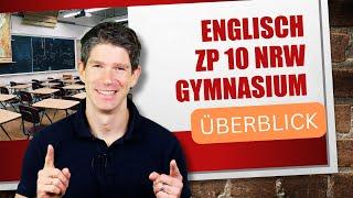 Englisch ZP10 Überblick - Zentrale Prüfung Klasse 10 Gymnasium (NRW)