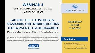 S2-E4- Microfluidics webinar series - Part 4 - Microfluidic technology, standards & hybrid solutions