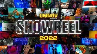UMNOV PRODUCTION | SHOWREEL 2022