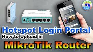 Steps on How to Upload Hotspot Login Portal in  MikroTik Router