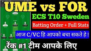 UME VS FOR Dream11 | UME VS FOR Dream11 Team | UME VS FOR Dream11 Team Prediction | FOR VS UME |