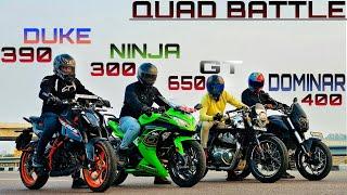 DUKE 390 GEN3 vs GT 650 vs NINJA 300 vs DOMINAR 400 | KHATARNAAK QUAD BATTLE