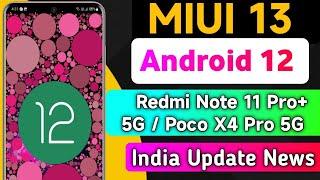 Android 12 Update For Redmi Note 11 Pro+ 5g/Poco X4 Pro 5g  India Update News ...