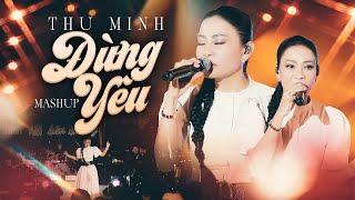 Mashup Đừng Yêu - Thu Minh | Thanh Âm Bên Thông | Official Music Video