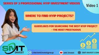 GUIDELINES FOR SEARCHING THE BEST HYIP PROJECT - THE MOST PRESTIGIOUS