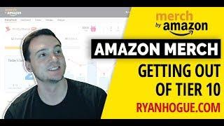 Amazon Merch: Getting Out Of Tier 10 