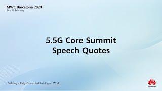 Speech Quotes from 5.5G Core Summit