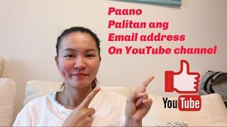 Paano palitan ang email address on YouTube channel | #tutorial #videotutorial