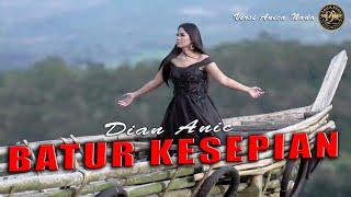 BATUR KESEPIAN | DIAN ANIC | SADSONG TARLING 2023 | DIAN ANIC OFFICIAL