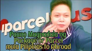 Paano Magpadala ng Package or Parcel Mula Pilipinas To Abroad/Dhl Parcel