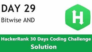 Day 29 - Bitwise AND Operator (&) with Python Implementation - HackerRank Solution