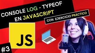 ‍ ASIGNACIÓN, CONSOLE LOG y TYPEOF en JAVASCRIPT  | ⭐ Curso JAVASCRIPT DESDE CERO  #3