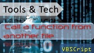 VBScript - Call a Function in another file