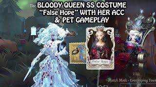 Bloody Queen SS costume "False Hope" with her S accessories gameplay - Identity V