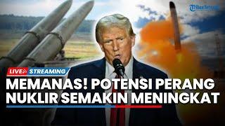 Memanas! Potensi Konflik Nuklir AS dan Rusia Meletus hingga Trump Tak akan Bela Anggota NATO