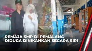 Viral! Pernikahan Dini Pelajar SMP Berusia 14 Tahun di Pemalang | News Update