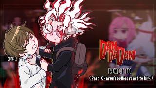 Dandadan Okarun’s Past Bullies React to Okarun || Gacha Club || Pt.1