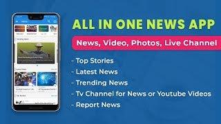 All In One News (News, Videos, Photos, Live Channel) - Source Code with License